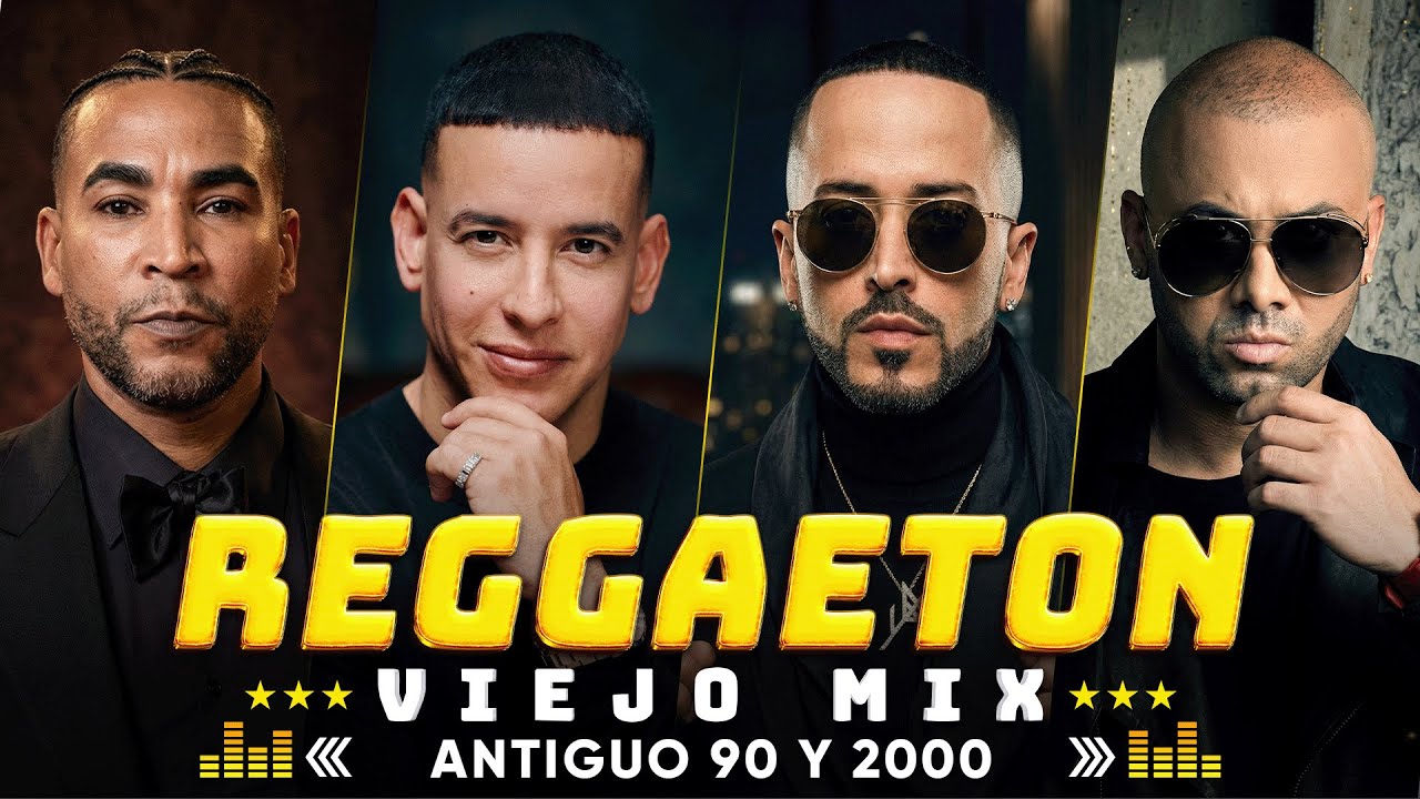 CLÁSICOS DEL REGGAETON VIEJO ✨ MIX ANTIGUO OLD SCHOOL ~ DON OMAR, DADDY YANKEE, WISIN & YANDEL