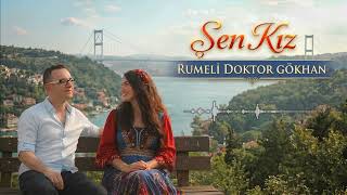 Rumeli Doktor Gökhan - Şen Kız