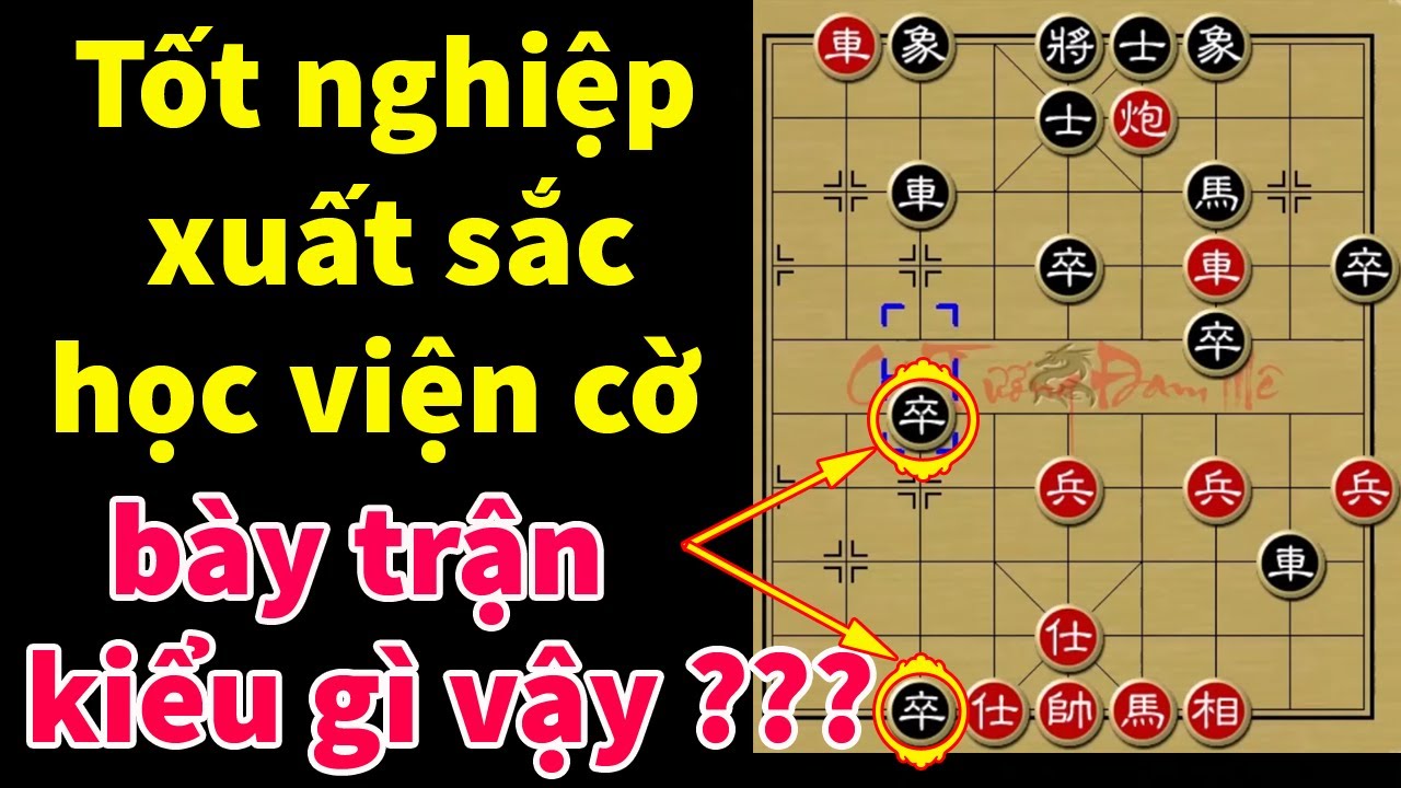 Bố Trận Tà Ma Ngoại Đạo Hủy Diệt Gây Sốc Của Thanh Niên Tốt Nghiệp Xuất Sắc Học Viện Cờ Tướng