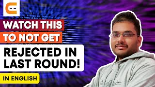 WATCH THIS TO NOT GET REJECTED IN LAST ROUND! | Tips For The Last Interview Round |@CodingNinjasIndia