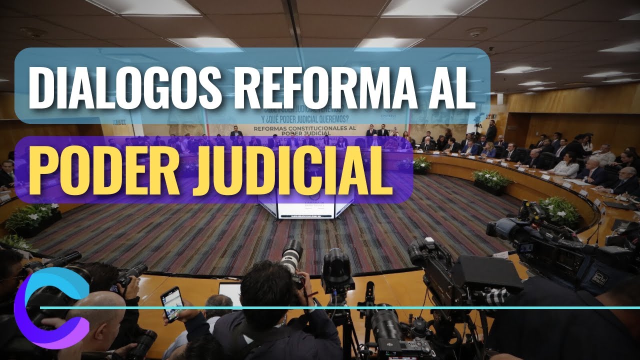 DIÁLOGO SOBRE LA REFORMA AL PODER JUDICIAL, FORO 1 - YouTube
