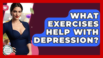 What Exercises Help With Depression? - Inside Body Image