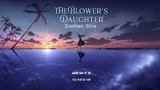 Vietsub | The Blower's Daughter - Damien Rice | Lyrics Video