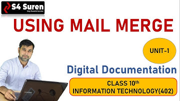 CH 5 USING MAIL MERGE | Unit-1 Digital Documentation | CLASS:  X IT (402)