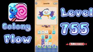 Colony Flow Level 755 Walkthrough | All Gameplay Solution | Go Answer