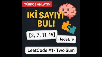 LeetCode #1: Two Sum Sorusu | Türkçe Anlatım + Canlı Kodlama