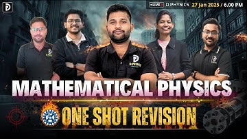 Mathematical Physics || One Shot Revision | CSIR-NET 2025, GATE, JEST | Padekar Sir | D PHYSICS