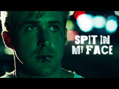 SPIT IN MY FACE! - ThxSoMch || (The Place Beyond the Pines EDIT)