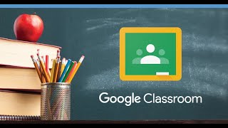 Google Classroom - A Parent's Guide