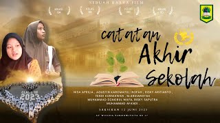 CATATAN AKHIR SEKOLAH -Sebuah Film Persembahan Kelas 9 Angkatan ke 47 /2023 SMP WALISONGO GEMPOL
