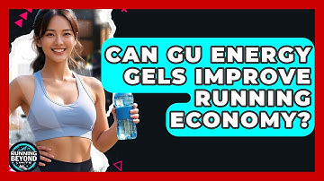 Can GU Energy Gels Improve Running Economy? - Running Beyond Limits