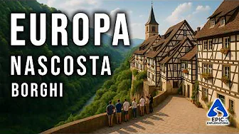 EUROPA NASCOSTA | 50 Borghi Nascosti ed Incredibili che Pochi Conoscono | Guida di Viaggio Europa