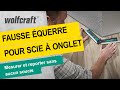 Fausse querre pour scies  onglet  wolfcraft