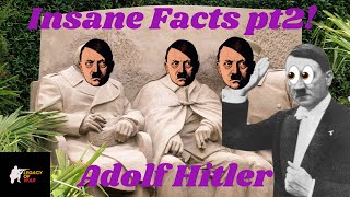 INSANE facts about HITLER! Part 2(Long)