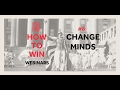 #8 How to Win  Change Minds