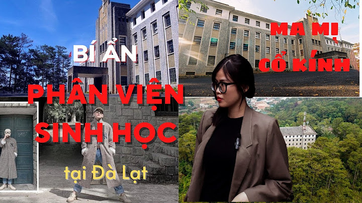 Về vào viện sinh học Đà Lạt