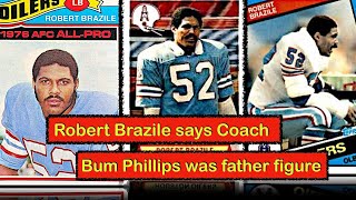 Famous Robert Brazile (on Earl Campbell, Bum Phillips, Elvin Bethea & Luv Ya Blue OILERS) Profile