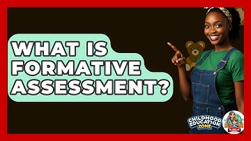 What Is Formative Assessment? - Childhood Education Zone