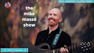 Epic Acoustic Classic Rock Live Stream: Mike Massé Show Episode 248