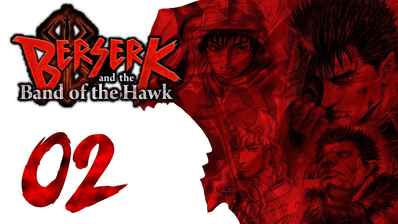 BERSERK EP. 02 En la Banda del Halcón Probamos a