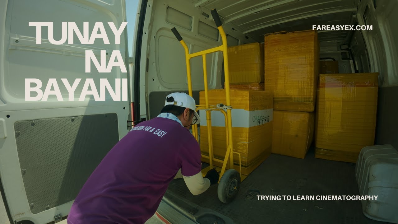 Cargo Shipping Ads | TUNAY NA BAYANI - Far Easy Express International Cargo Kuwait #sonya6400