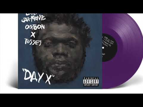 Tosses — Lord Jah-Monte Ogbon x Tosses - Day X  [FULL ALBUM]