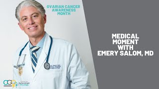 New Treatment for Ovarian Cancer | Emery Salom, MD