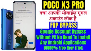 POCO X3 Pro FRP Bypass Latest Update ll Google Account Lock Remove Without PC 100% Free
