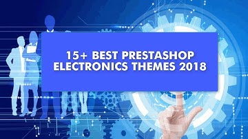 15+ Best PrestaShop Electronics Themes For Online Gadget, Digital or Computer Stores 2019