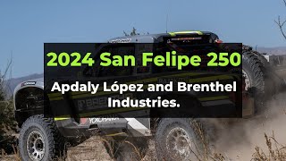 2024 San Felipe 250 || APDALY LOPEZ X BRENTHEL INDUSTRIES