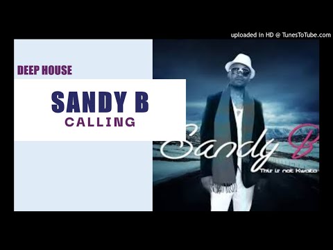 Sandy B - Calling