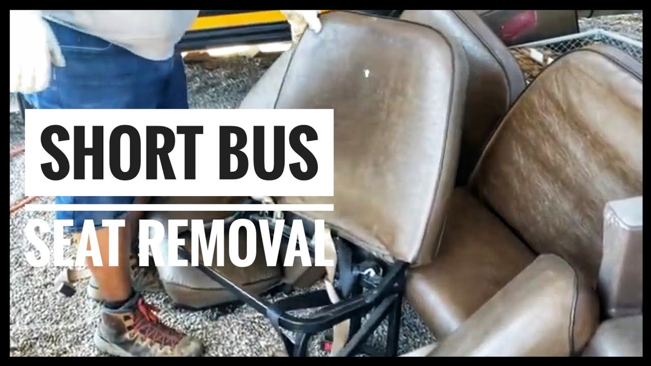 Short School Bus Conversion - Seat Removal
