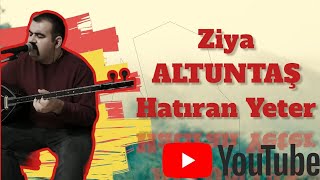Ziya Altuntaş - Hatıran Yeter 2023