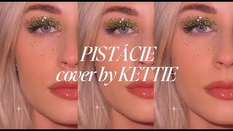 KETTIE - Pistácie (cover)