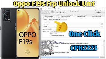 Oppo f19s cph2223 frp bypass umt one click 100% Warking ✅