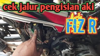 CARA cek jalur pengisian aki fiz R