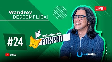 DLL Unimake.DFe com FOXPRO - Integração com NFe, NFCe, CTe, e outros - LIVE 24