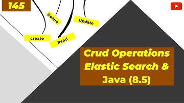 CRUD Operations | Java & Elastic search(8.5)  | Advanced Elasticsearch | Part 145 | Hindi