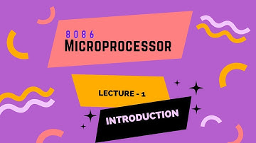 8086 MICRO PROCESSOR|| INTRODUCTION || Lecture -1