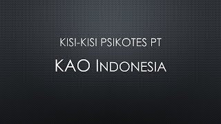 KISI-KISI PSIKOTES PT KAO INDONESIA