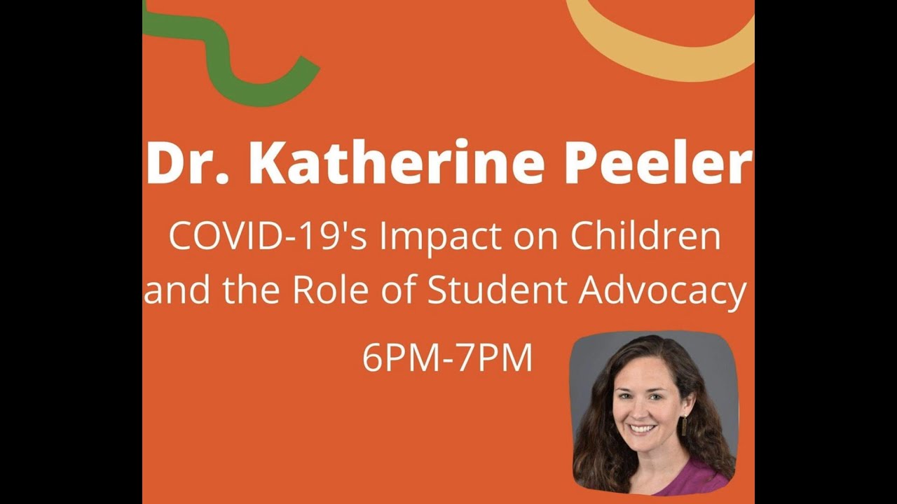 The Impact of COVID19 on Children Why Student Advocacy Matters Dr