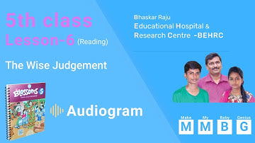 5th class Lesson-6 The Wise Judgement (Reading) | Audiograms | MMBG | BEHRC