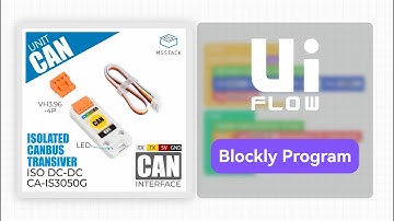 Unit CAN | UIFlow2.0-Unit Programming application