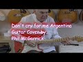 Don't cry for me Argentina. The Shadows guitar cover by Phil McGarrick. FREE TABS