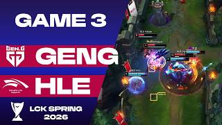 Geng Vs Hanwha Life Esports  Game 3  Lck Spring 2026  Geng Vs Hle