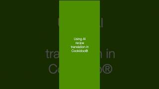 Using AI recipe translation in Cookidoo® screenshot 5