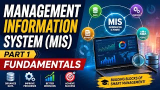Management Information System (MIS) Part 1 | Fundamentals of MIS | Complete MIS Course | ETV786