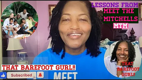 LESSONS FROM MEET THE MITCHELLS: THAT BAREFOOT GUR...