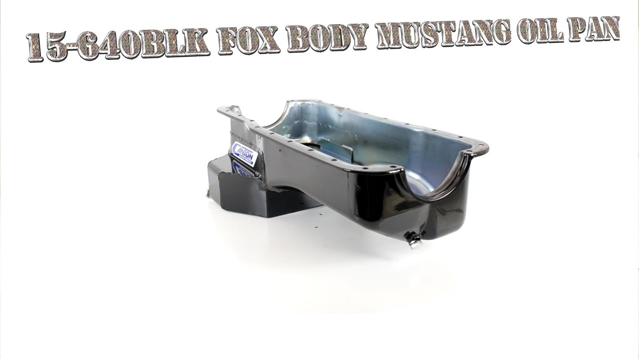 Canton Racing Products 15640BLK Fox Body Mustang Oil Pan YouTube