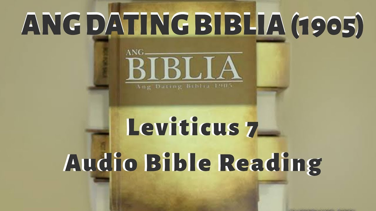 Leviticus 7(Ang Dating Biblia 1905) Audio Bible Reading - Tagalog